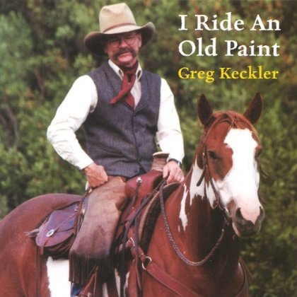 I RIDE AN OLD PAINT