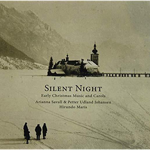 SILENT NIGHT: EARLY CHRISTMAS MUSIC & CAROLS (UK)