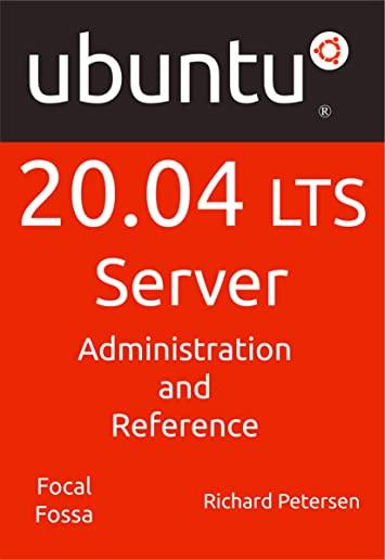 Ubuntu 20.04 LTS Server: : Administration and Reference