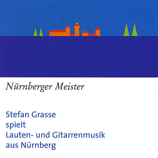 NARNBERGER MEISTER-LUTH & GUITAR MUSIC FROM NUERNB