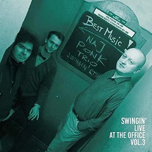 SWINGIN LIVE AT THE OFFICE 3