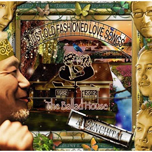 BALLAD HOUSE: JUST OLD FASHIONED LOVE SONGS (JPN)
