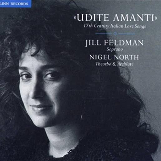 UDITE AMANTI - 17TH CENTURY ITALIAN LOVE SONGS