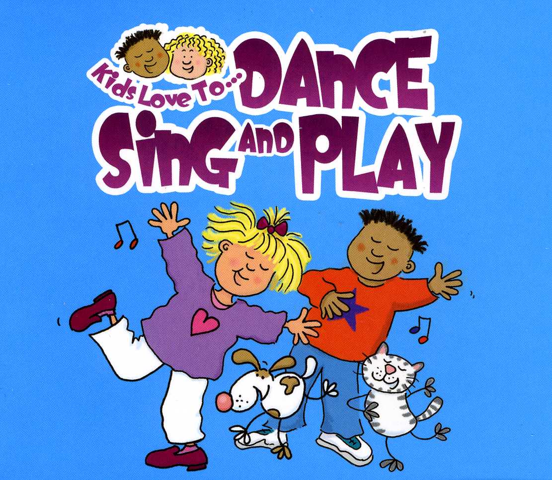 KIDS LOVE TO: DANCE SING & PLAY / VARIOUS