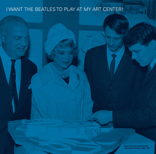 I WANT THE BEATLES TO PLAY AT MY ART CENTER / VAR