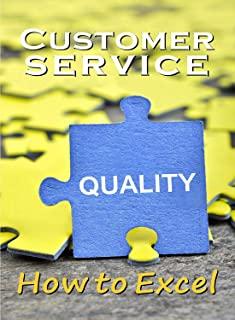 BUSINESS & HR TRAINING: CUST SERVICE HOW TO EXCEL
