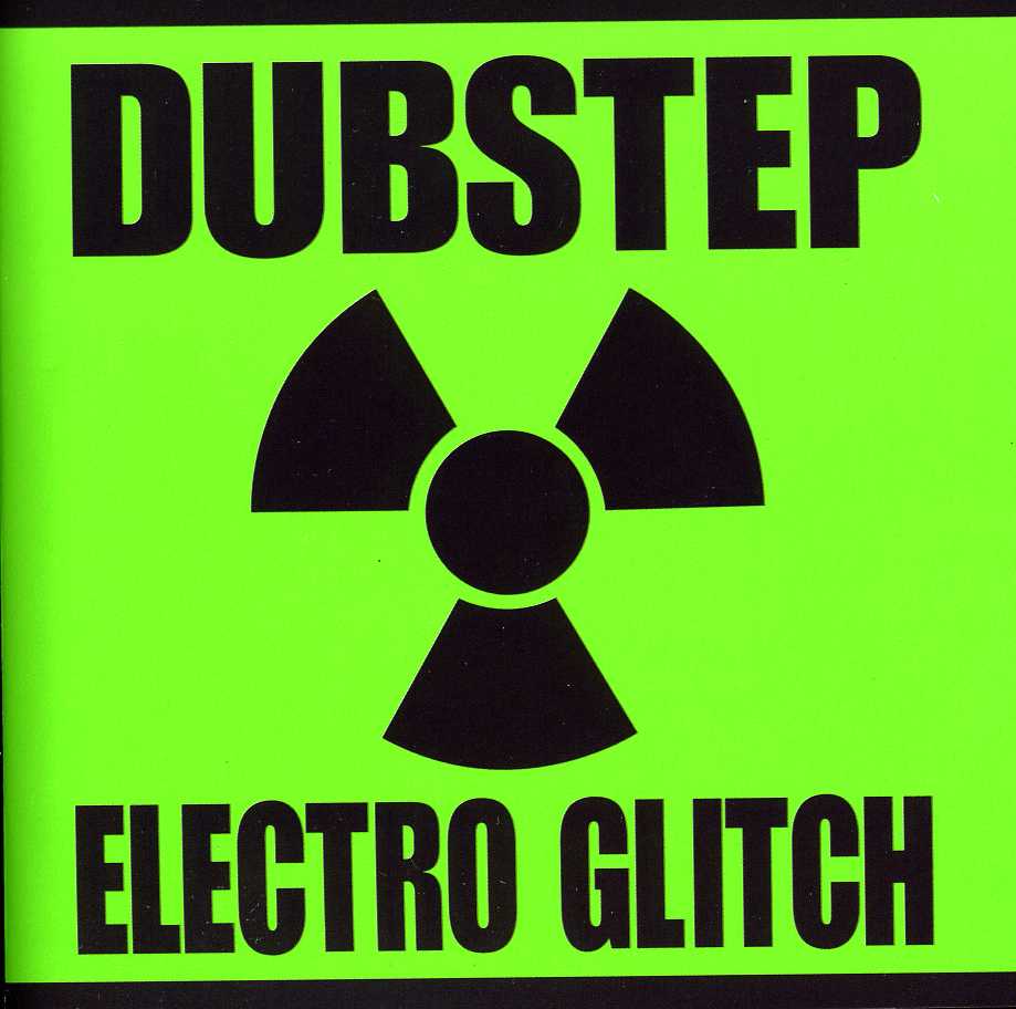 DUBSTEP ELECTRO GLITCH / VARIOUS