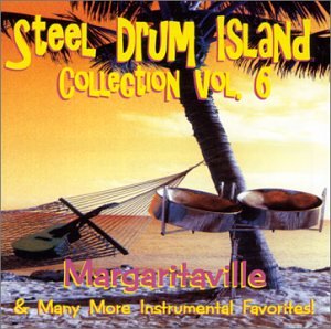 STEEL DRUM ISLAND COLLECTION: MARGARITAVILLE & MOR