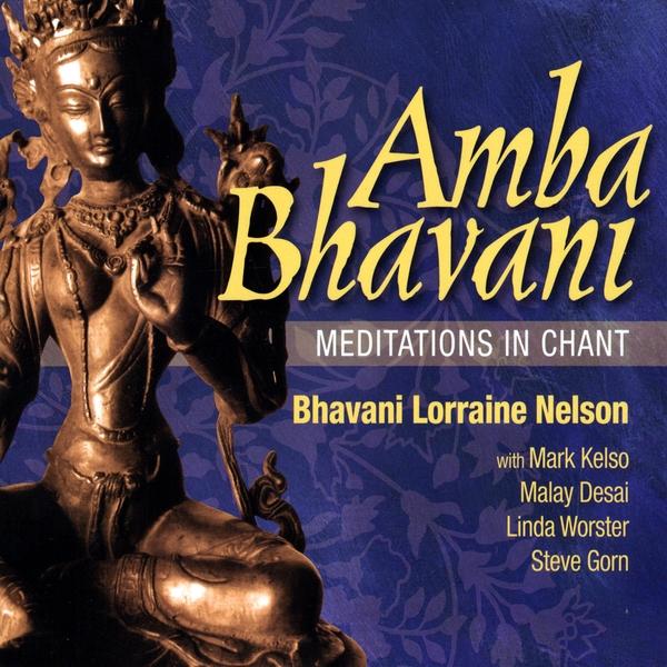 AMBA BHAVANI- MEDITATIONS IN CHANT