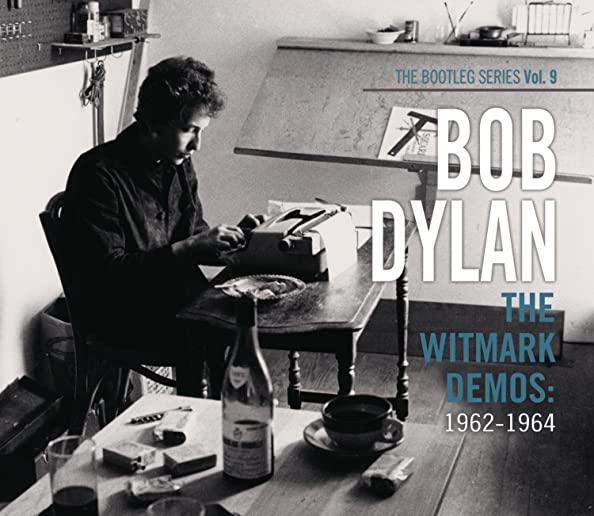 WITMARK DEMOS: 1962-1964 (THE BOOTLEG SERIES VOL 9