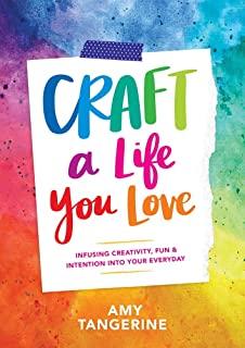 CRAFT A LIFE YOU LOVE (PPBK) (ILL)