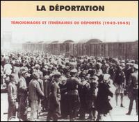 LA DEPORTATION 1942-1945 / VARIOUS (BOX)