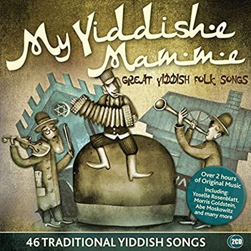 MY YIDDISHE MAMME 46 TRADITIONAL YIDDISH SONGS
