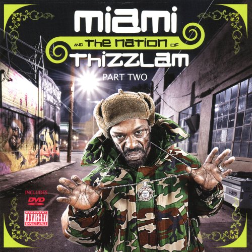 MIAMI N THA NATION OF THIZZLAM 2