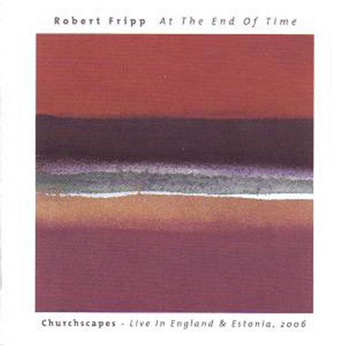 AT THE END OF TIME: CHURCHSCAPES LIVE IN ENGLAND