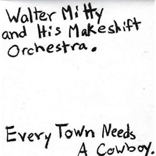 EVERY TOWN NEEDS A COWBOY