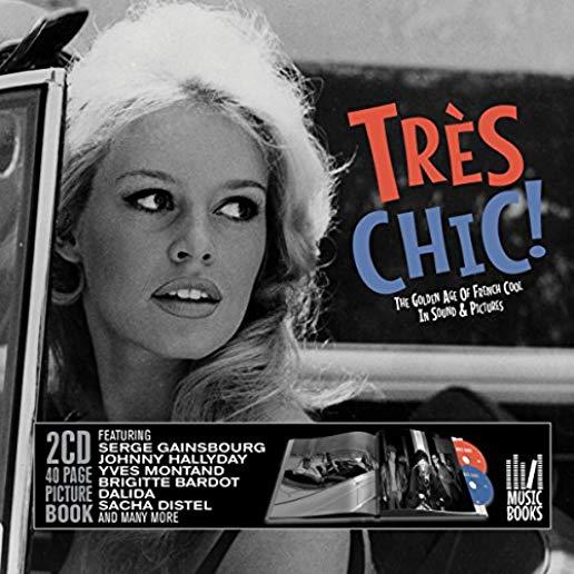 TRES CHIC: GOLDEN AGE OF FRENCH COOL IN SOUND (UK)