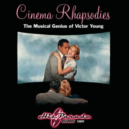 CINEMA RHAPSODIS: MUSICAL GENIUS OF VICTOR YOUNG