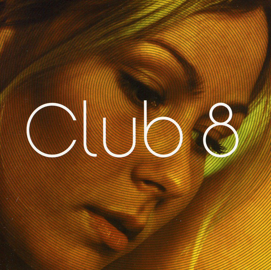 CLUB 8 (BONUS TRACKS) (REIS)