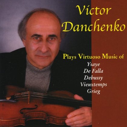 VICTOR DANCHENKO PLAYS VIRTUOSO MUSIC FOR VIOLIN