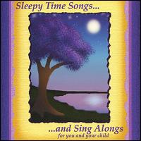 SLEEPY TIME SONGS & SING ALONGS