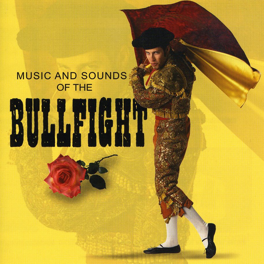 SOUND EFFECTS: SOUNDS OF THE BULLFIGHT / VARIOUS