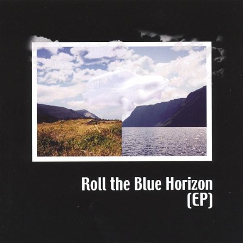 ROLL THE BLUE HORIZON EP