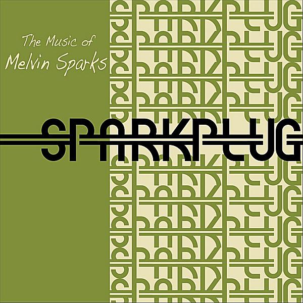 MUSIC OF MELVIN SPARKS