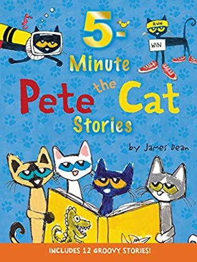 PETE THE CAT 5 MINUTE PETE THE CAT STORIES (HCVR)
