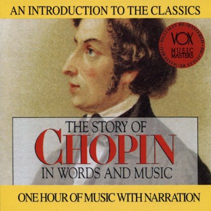 STORY OF CHOPIN IN WORDS AND MUSIC