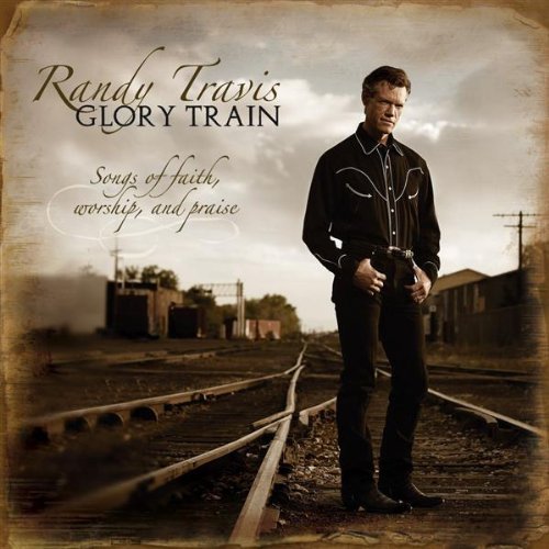 GLORY TRAIN: SONGS OF FAITH WORSHIP & PRAISE
