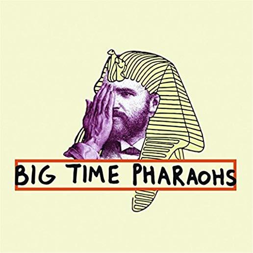 BIG TIME PHARAOHS (CDRP)