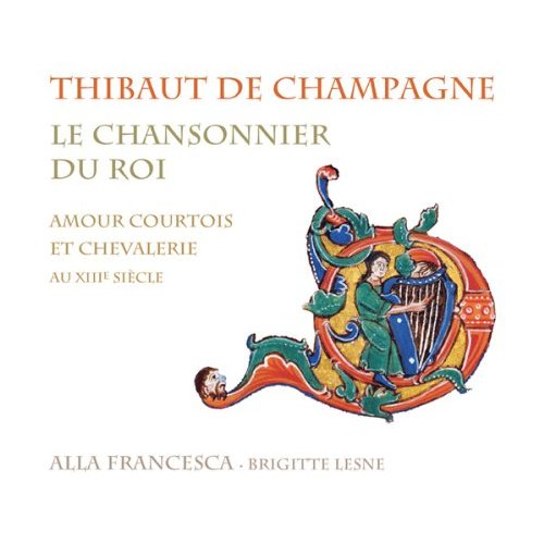 CHANSONNIER DU ROI: COURTLY LOVE & CHIVALRY (DIG)