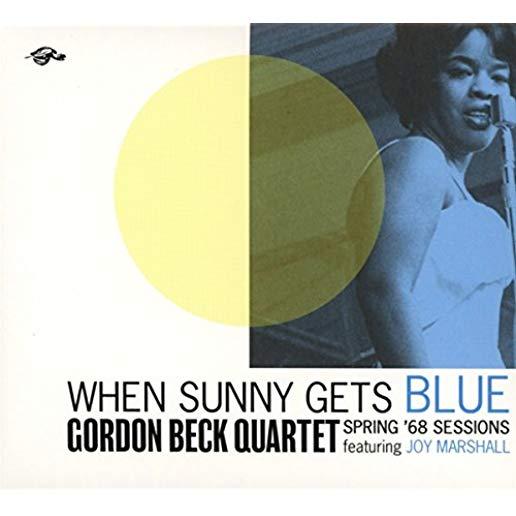 WHEN SUNNY GETS BLUE: SPRING 68 SESSIONS (UK)