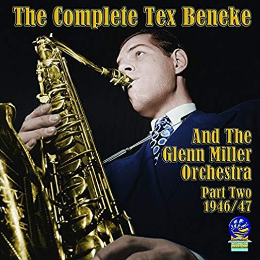 The orchestra complete. Glenn Miller Tex Beneke. The Tex Beneke Orchestra. Pete Tex Orchestra. A wonderful guy Tex Beneke.