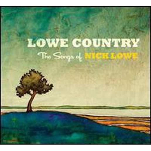 LOWE COUNTRY: THE SONGS OF NICK LOWE / VARIOUS