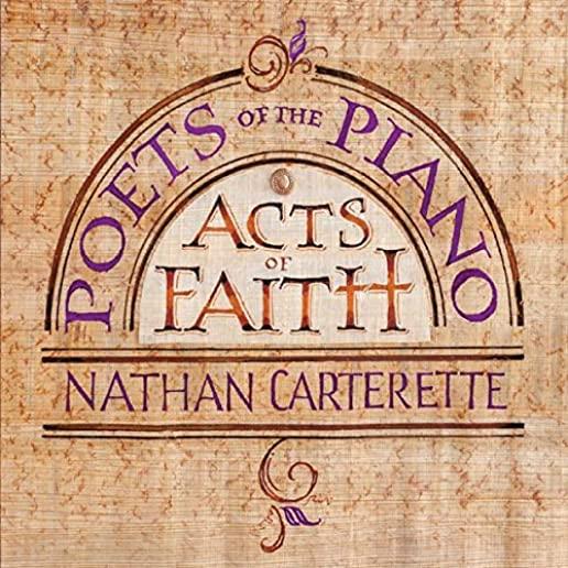 POETS OF THE PIANO: ACTS OF FAITH