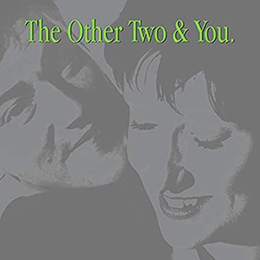 OTHER TWO & YOU (BONUS TRACKS) (EXP)