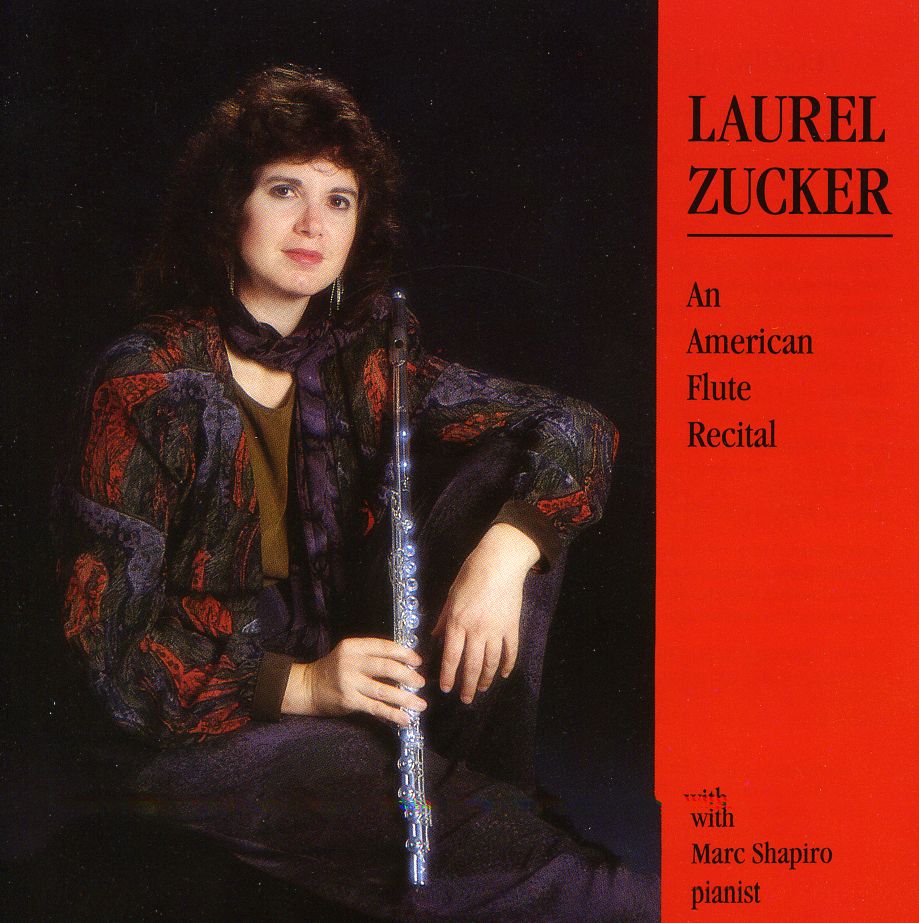 LAUREL ZUCKER-AN AMERICAN FLUTE RECITAL
