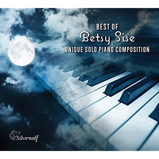 BEST OF BETSY SISE: UNIQUE SOLO PIANO COMPOSITIONS