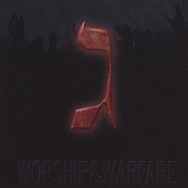 WORSHIP & WARFARE 3