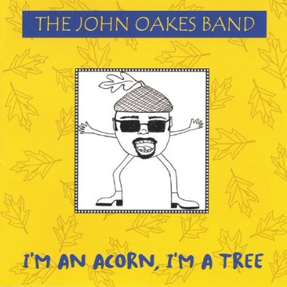 I'M AN ACORN I'M A TREE