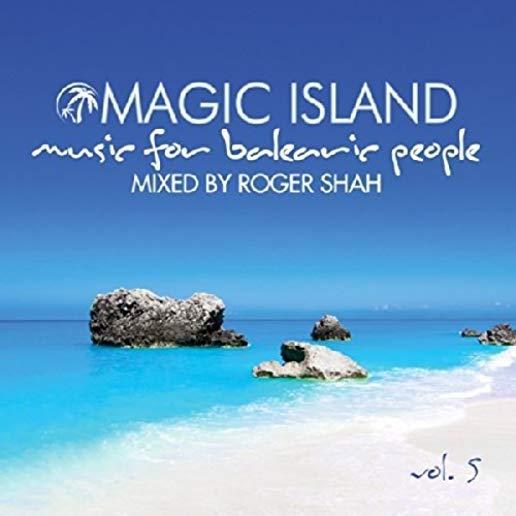 MAGIC ISLAND (MIXED BY ROGER SHAH) 5 / VARIOUS