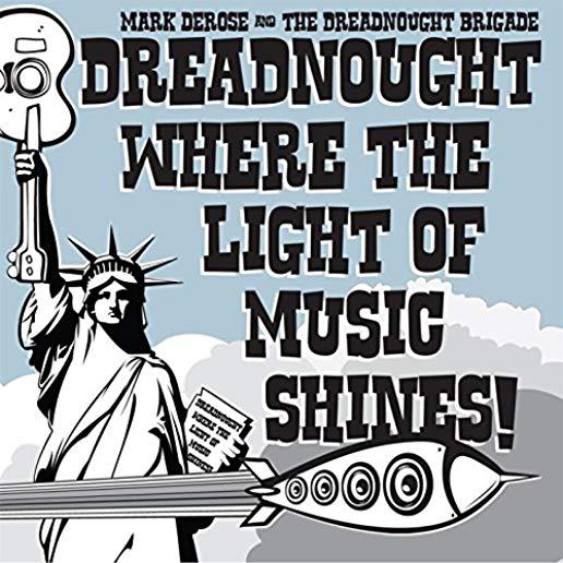 DREADNOUGHT WHERE THE LIGHT OF MUSIC SHINES (CDRP)