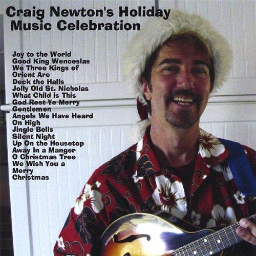 CRAIG NEWTON'S HOLIDAY MUSIC CELEBRATION (CDR)