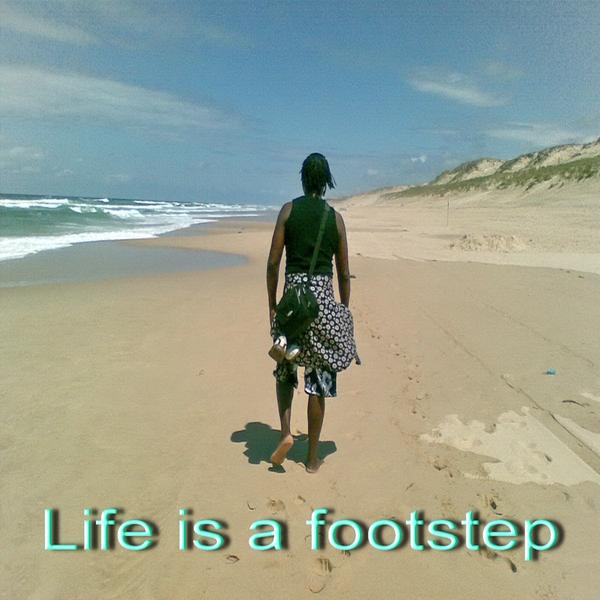 LIFE IS A FOOTSTEP