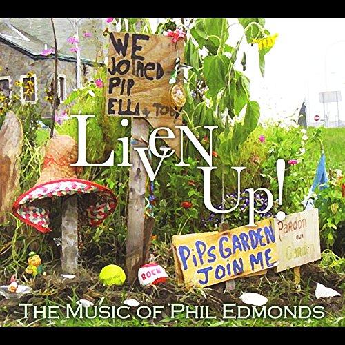 LIVEN UP: THE MUSIC OF PHIL EDMONDS