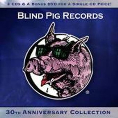 BLIND PIG RECORDS 30TH ANNIVERSARY COLLECTION / VA