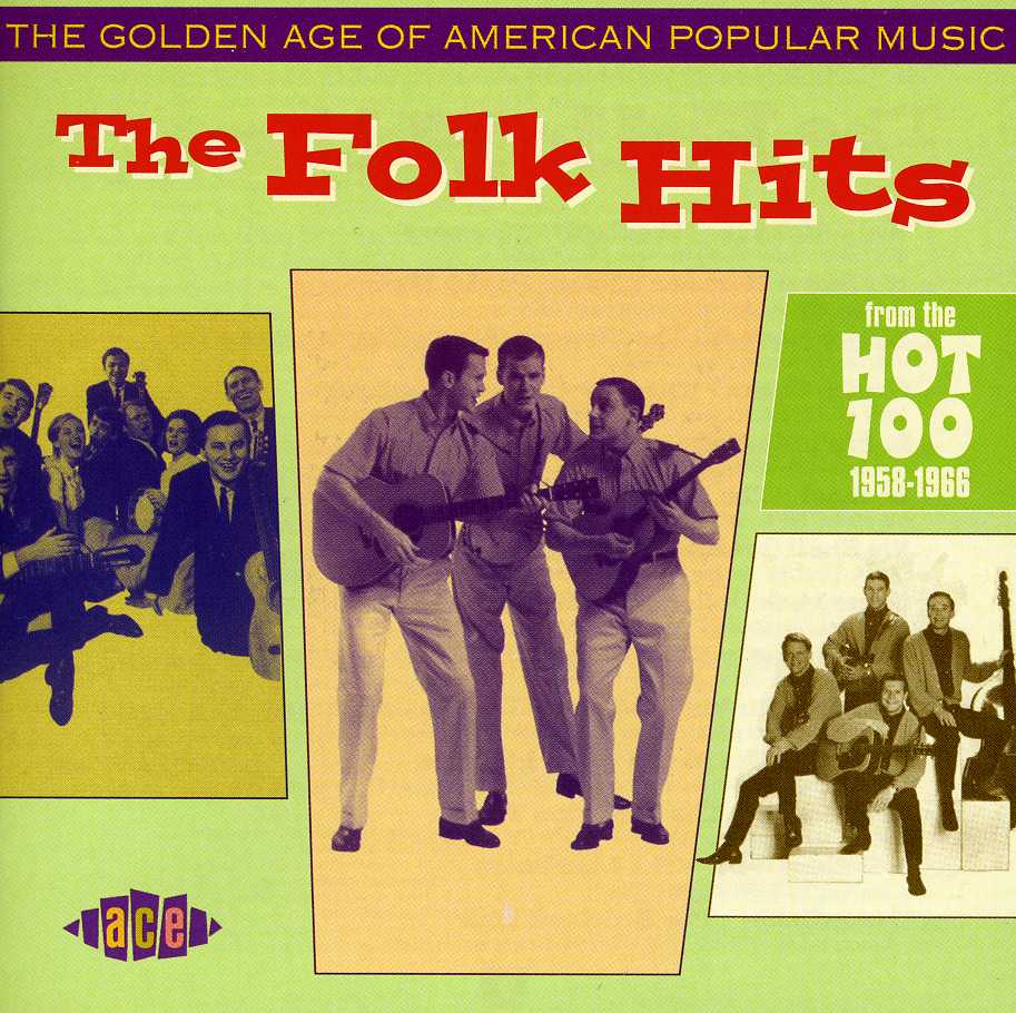 GOLDEN AGE OF AMERICAN POPULAR MUSIC: FOLK HITS