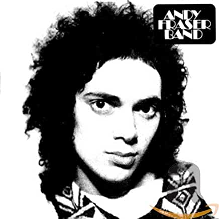 ANDY FRASER BAND (RMST)